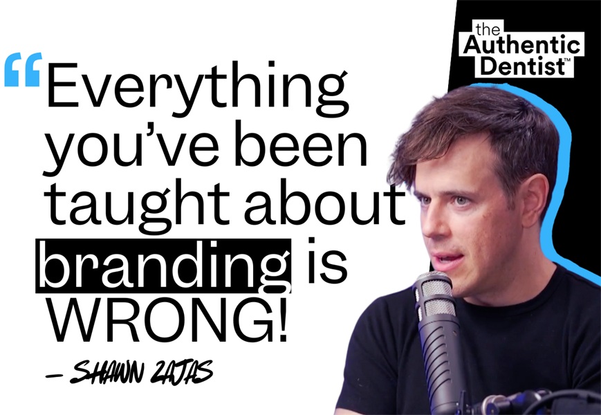 The New Rules of Dental Practice Branding: Stop Performing & Start Connecting [PODCAST]