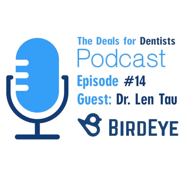 Episode #14: Dr. Len Tau Dental Director of Birdeye