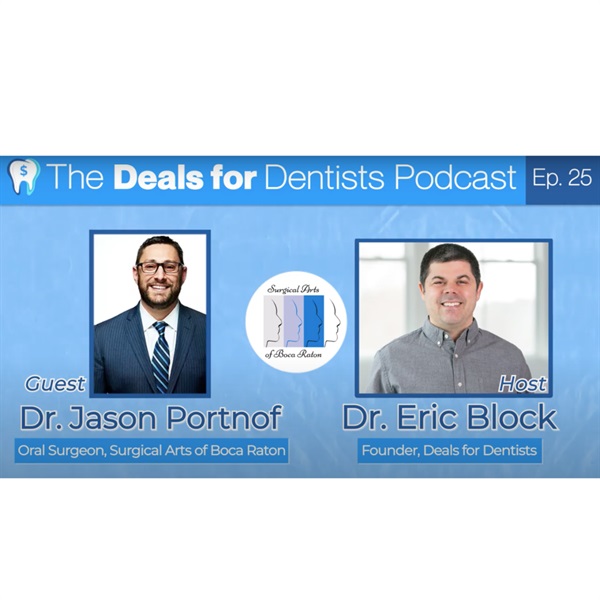 Episode #25: Oral Surgeon Dr. Jason Portnof DMD, MD, FACS