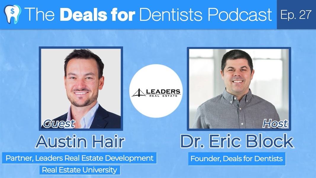 Episode #27: Austin Hair, Partner of Leaders Real Estate