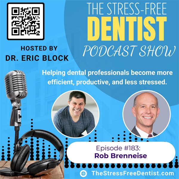 Episode #183: Rob Brenneise of Glidewell Dental Lab