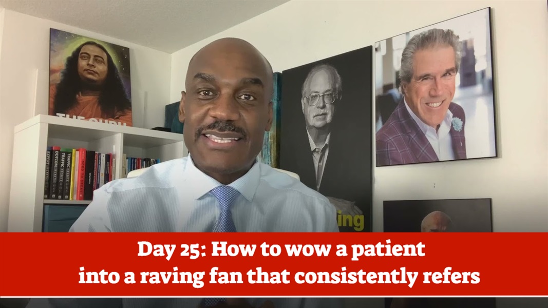 Day #25 of 75 - How to develop unbreakable bonds with your patients