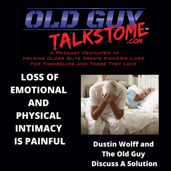 46. LOSS OF EMOTIONAL AND PHYSICAL INTIMACY IS PAINFUL