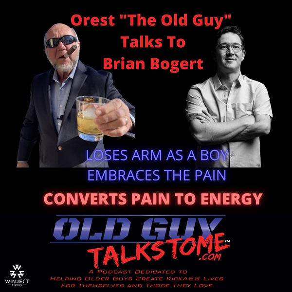 68. Orest "The Old Guy" Talks To Brian Bogert
