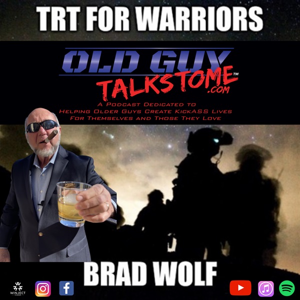 86. Testosterone Therapy and TBIs with Brad Wolf