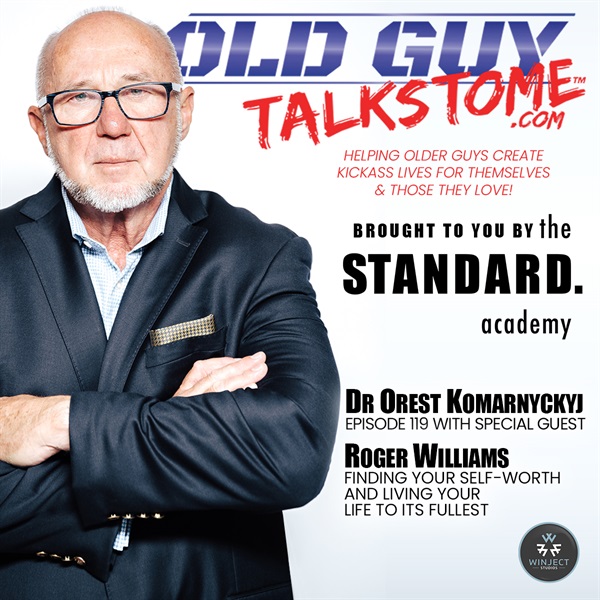 119. Finding Your Self-Worth And Living Your Life To Its Fullest