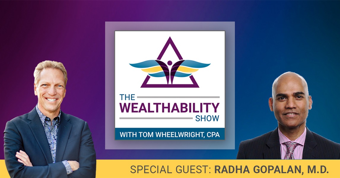 The WealthAbility Show Episode #72 - Health is Wealth