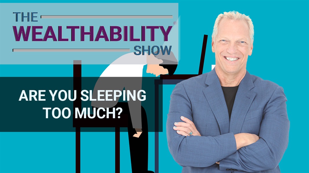 The WealthAbility Show #124 - The Value of Sleep w/ Dr. Michael Breus