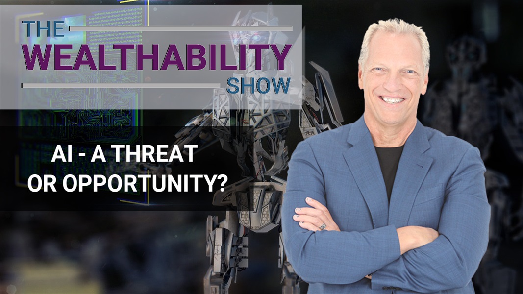 The WealthAbility Show #137 - Our Future with Technology w/ Steve Brown [2/7 Series]