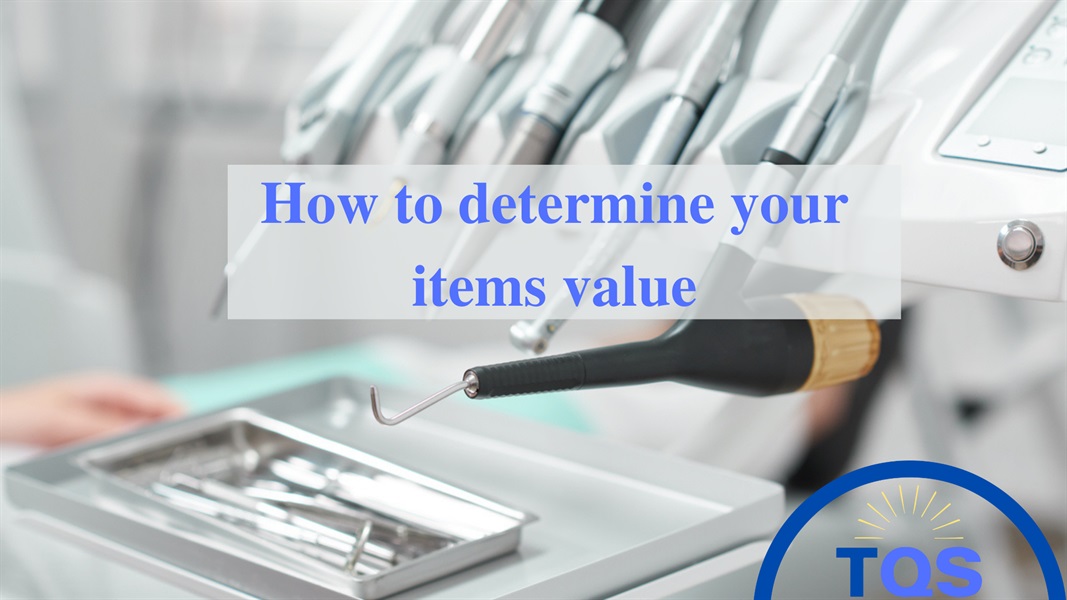 Sell Dental Equipment: How to Determine Your Items’ Value 