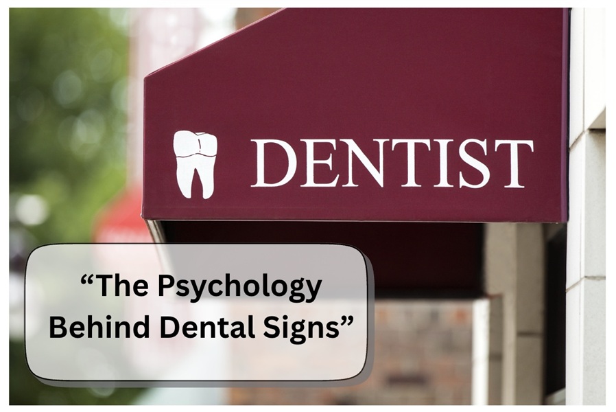The Psychology Behind Dental Signs: How Visual Branding Influences Patient Trust and Choice