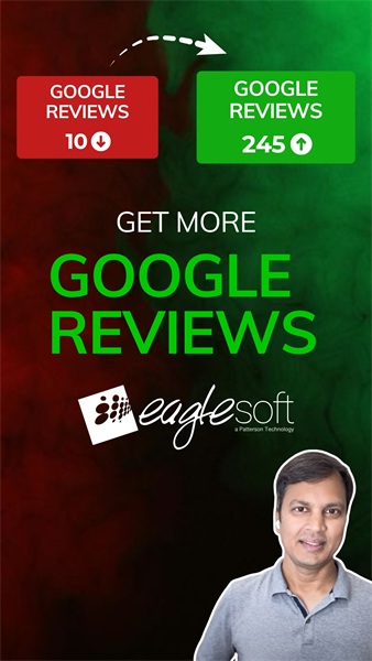 Eaglesoft: Get More Google Reviews for Your Dental Office 