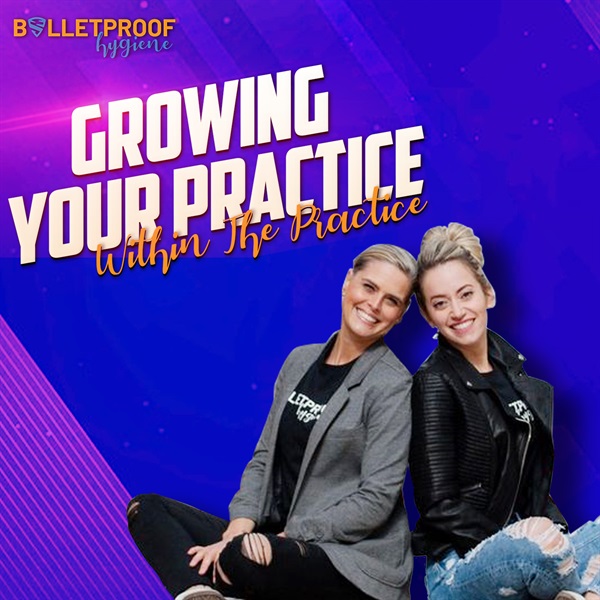 Growing Your Practice Within the Practice 