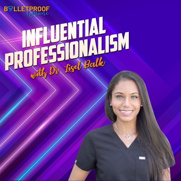 Influential Professionalism with Dr. Lisel Balk