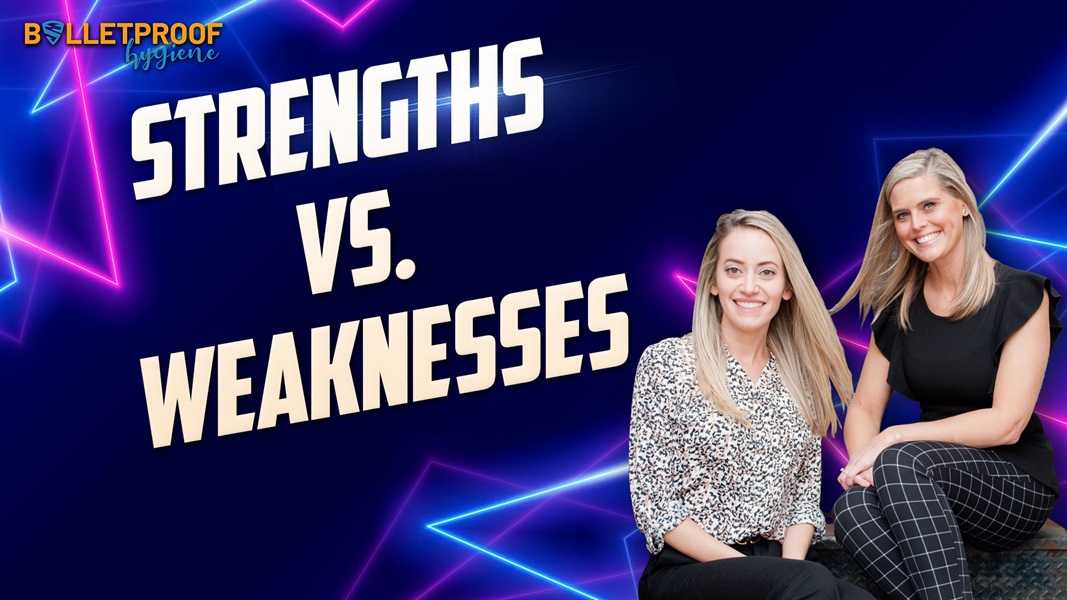 Strengths Vs. Weaknesses