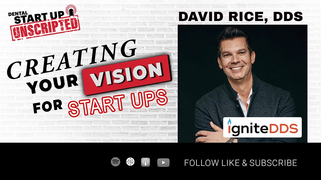 Create a 'Vision' for Your Start Up Dental Practice & Finding the Right Team Members