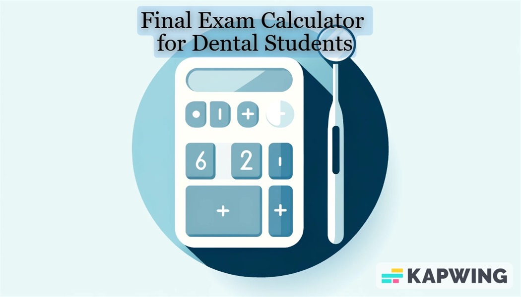 Final Exam Calculator for Dental Students
