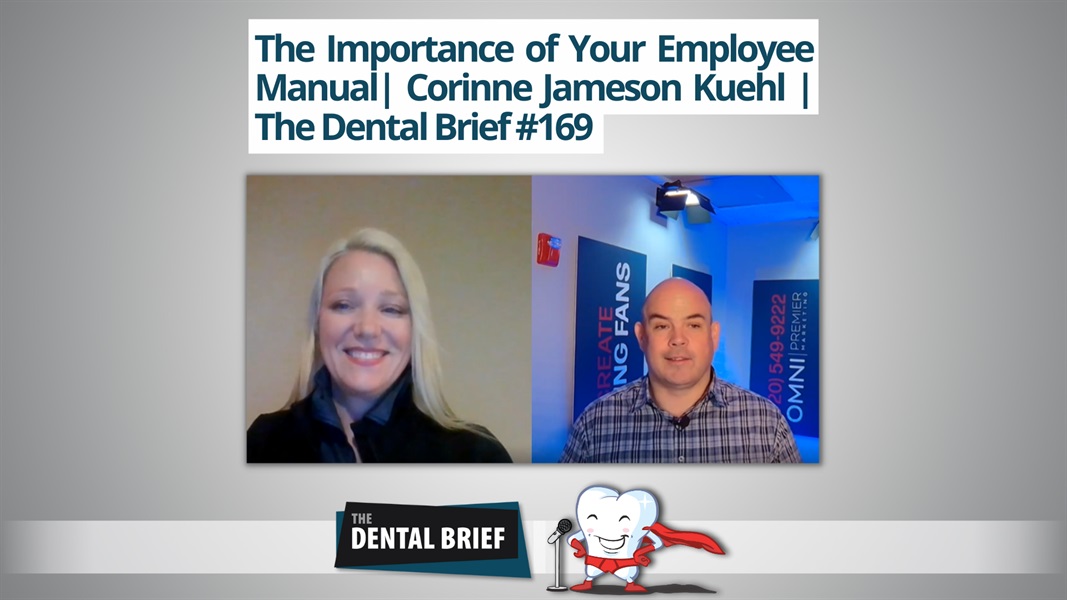 The Importance of Your Employee Manual | Corinne Jameson Kuehl | The Dental Brief #169