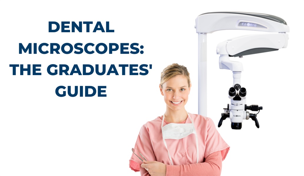 Dental School Graduate's Guide to Dental Microscopes: Elevating Your Dental Career