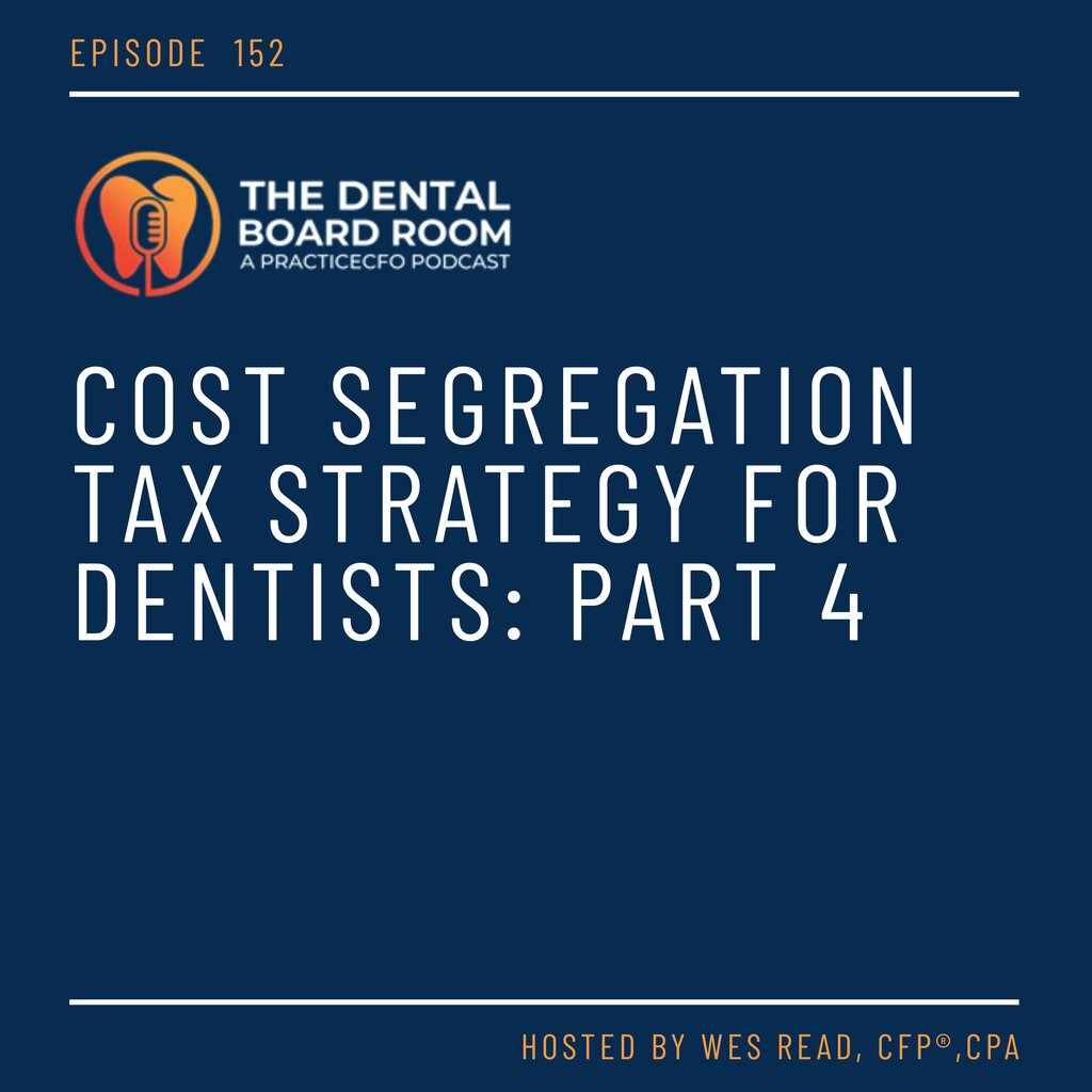 Cost Segregation Tax Strategy for Dentists - Part 4