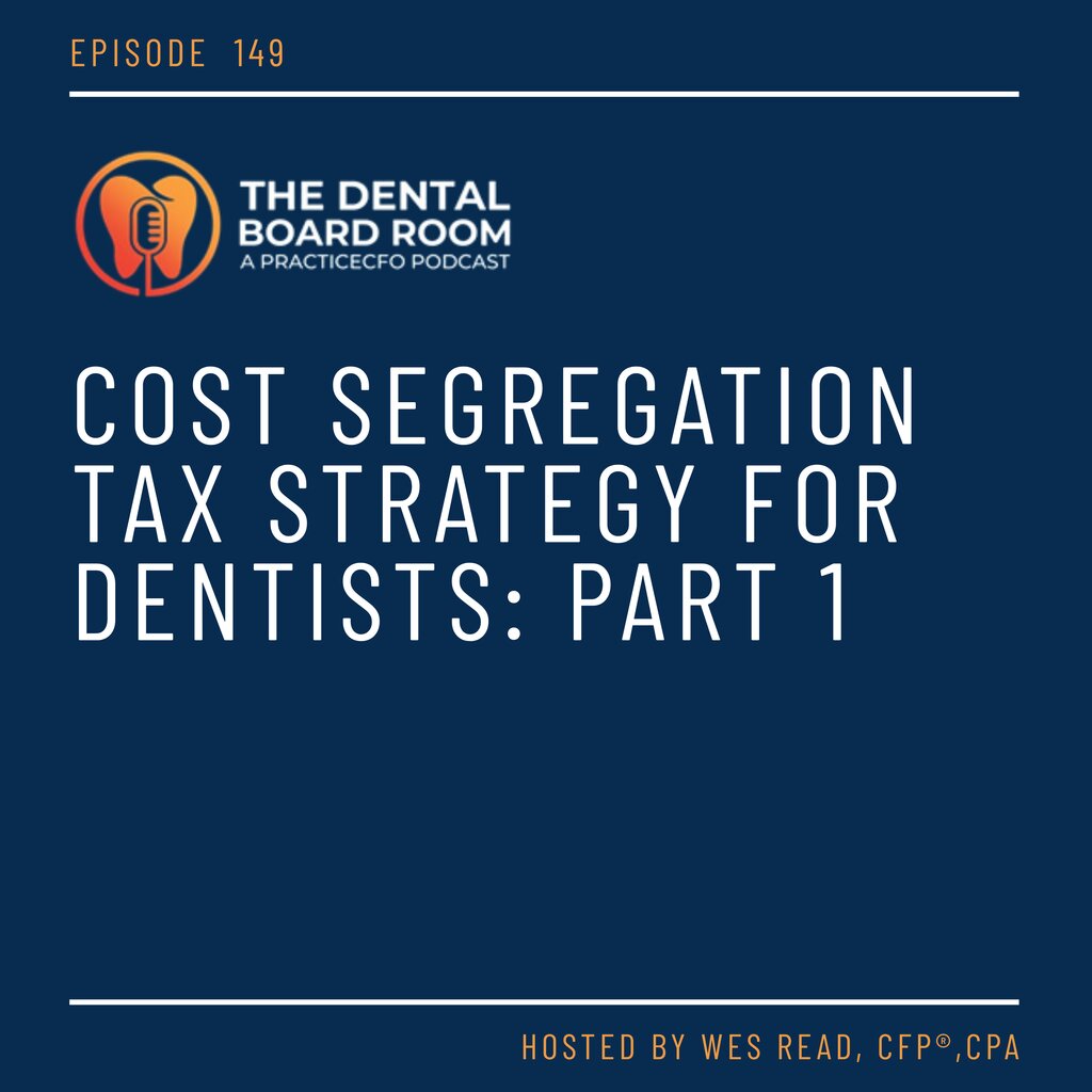 Cost Segregation Tax Strategy for Dentists - Part 1