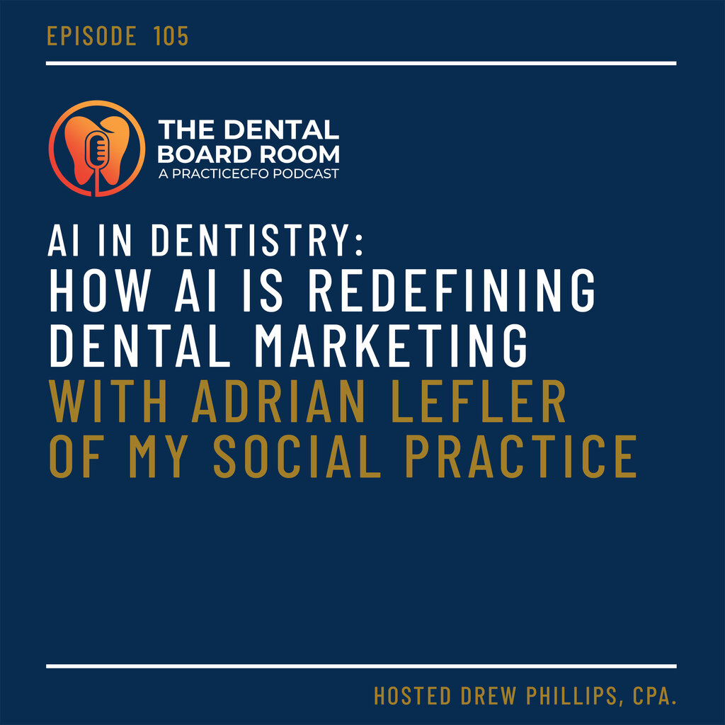 AI in Dentistry: How AI Is Redefining Dental Marketing with Adrian Lefler of My Social Practice