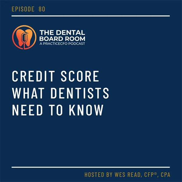 Credit Score What Dentists Need to Know