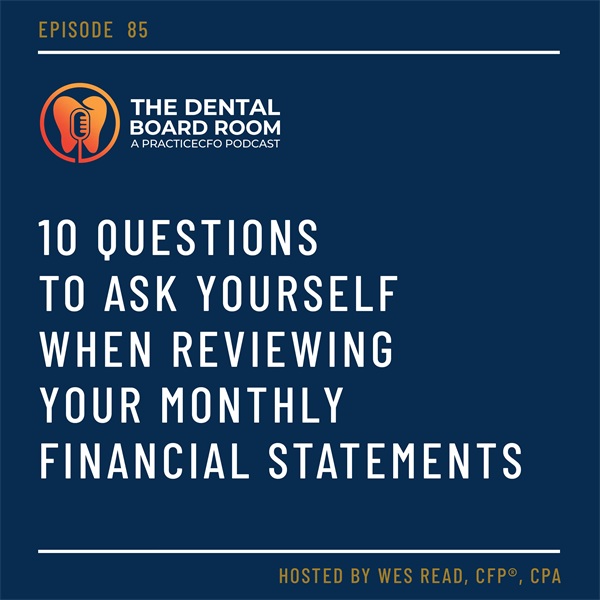 10 Questions to Ask Yourself When Reviewing Your Monthly Financial Statements
