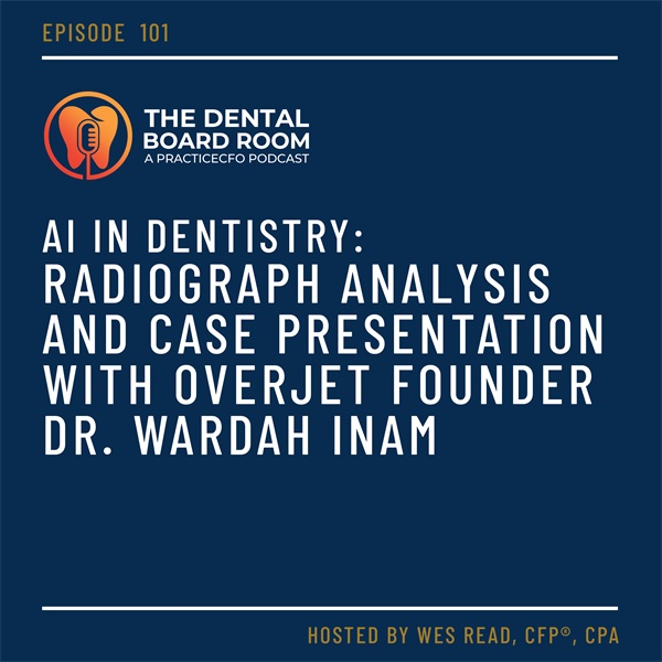 AI in Dentistry: Radiograph Analysis and Case Presentation with Overjet Founder Dr. Wardah Inam