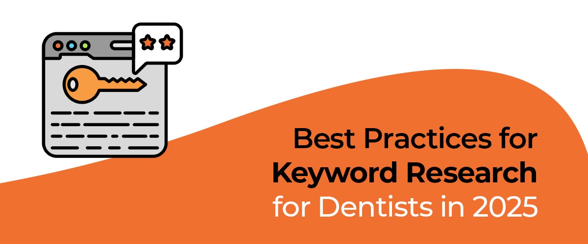 Best Practices for Keyword Research for Dentists in 2025