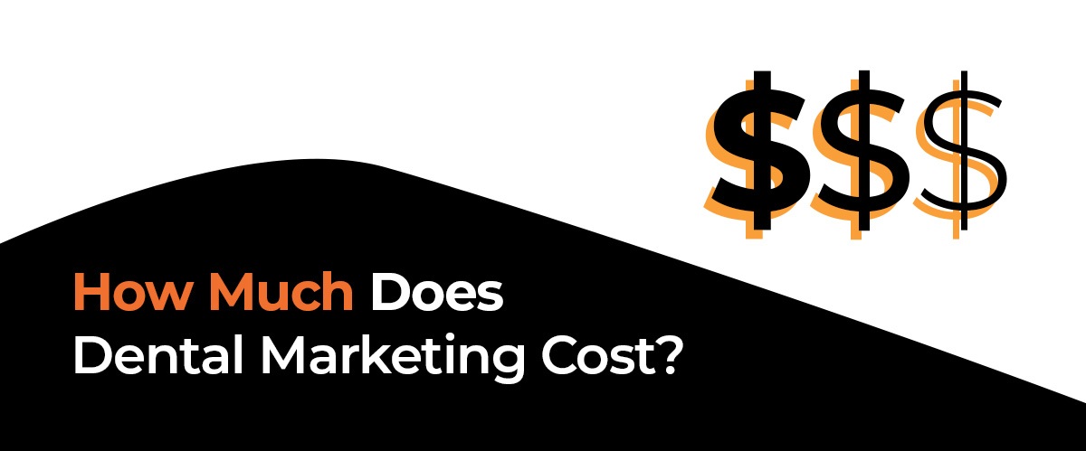 How Much Does Dental Marketing Cost?