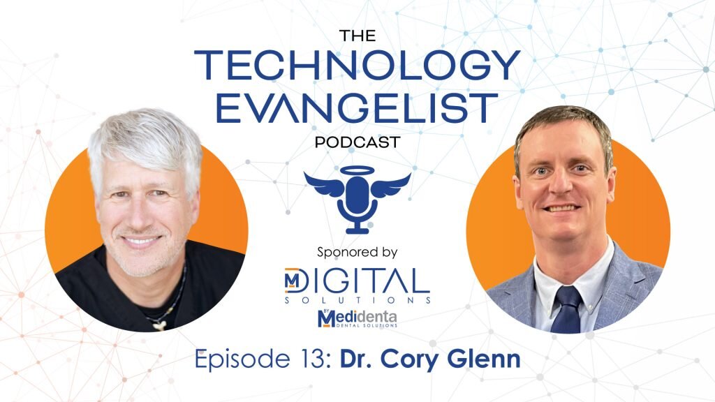 Episode 13: Dr. Cory Glenn on Digital Dentistry Innovations