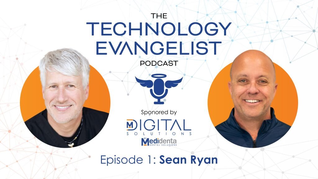 Episode 1: Sean Ryan & John Flucke on the Future of Digital Dentistry