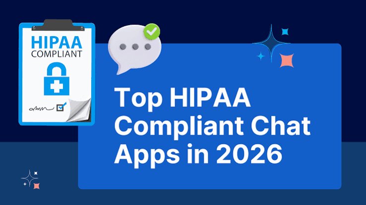 Does Your Healthcare Team Need a HIPAA Chat App?