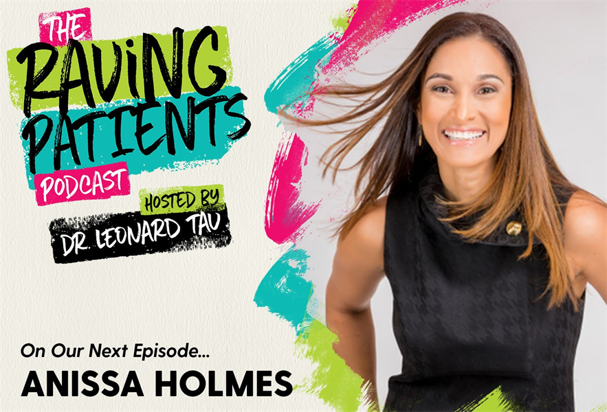 Raving Patients Podcast with Anissa Holmes - Delivering Wow 