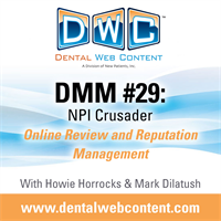 #29: NPI Crusader: Online Review and Reputation Management