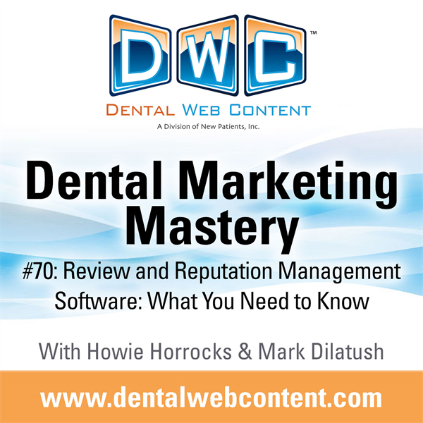 #70: Review and Reputation Management Software: What You Need to Know