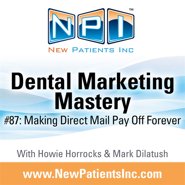 #87: Making Direct Mail Pay Off Forever