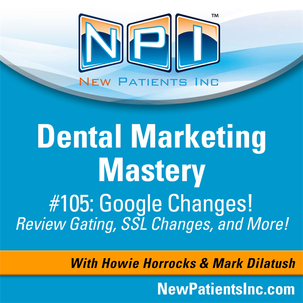 #105: Review Gating, SSL Changes, and More!