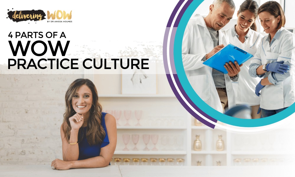 4 Parts of a WOW Practice Culture